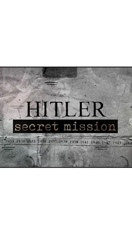 Hitlerovy tajné operace (Hitler’s Secret Missions), 2023 - fotogaléria