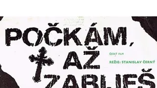 Počkám, až zabiješ