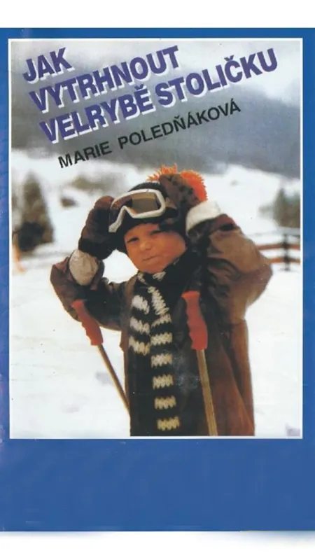 Jak vytrhnout velrybě stoličku, 1977 - fotogaléria