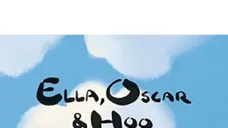 Ella, Oskar a Hú