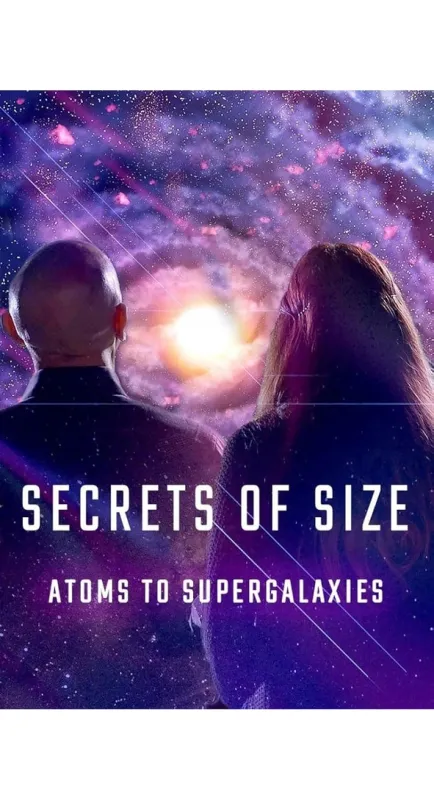 Od atomů po supergalaxie (Secrets of Size: Atoms to Supergalaxies), 2022 - fotogaléria