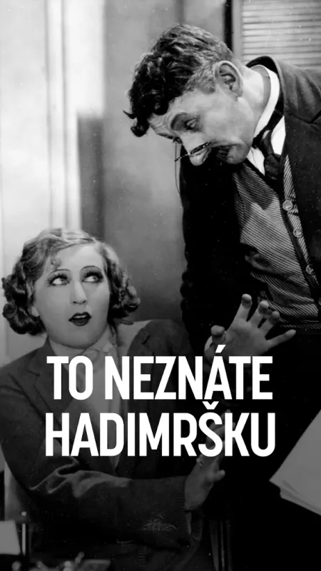 To neznáte Hadimršku, 1931 - fotogaléria