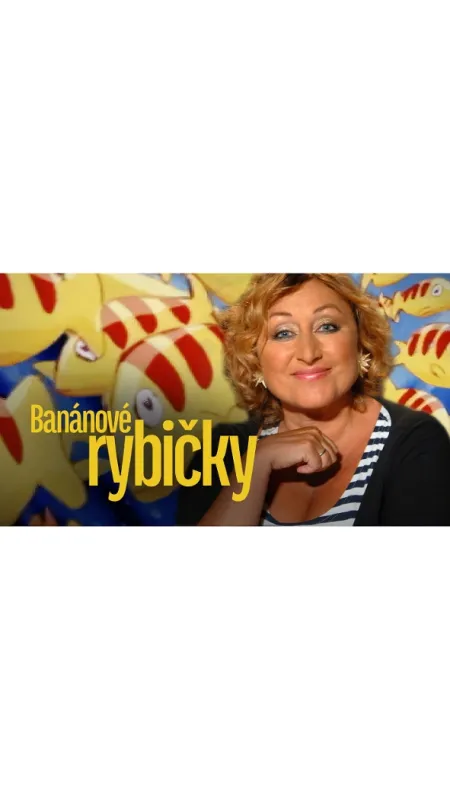 Banánové rybičky, 2007 - fotogaléria