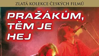 Pražákům, těm je hej