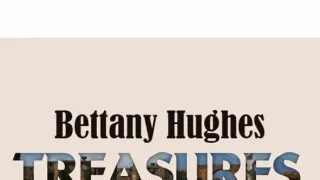 Poklady s Bettany Hughesovou (3)