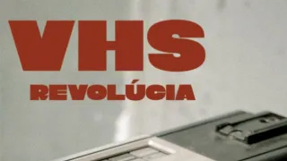Revolúcia VHS