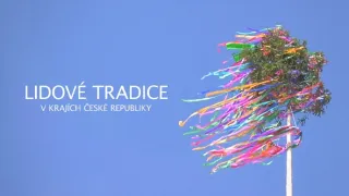 Lidové tradice v krajích České republiky