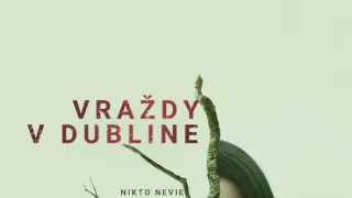 Vraždy v Dubline (3)