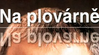 Na plovárně s Tomášem Netopilem