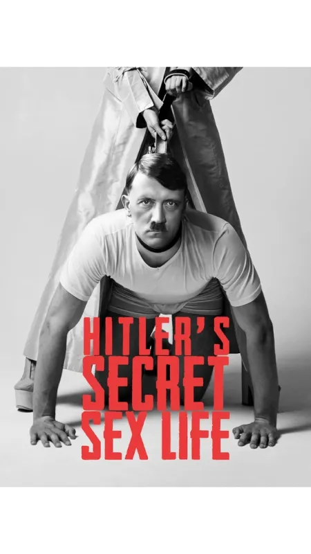 Hitlerův utajený sexuální život (Hitler’s Sex Life), 2021 - fotogaléria