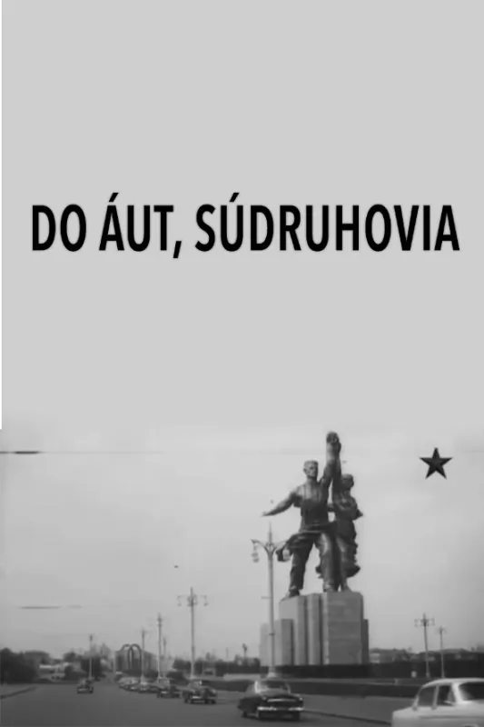 Do áut, súdruhovia - fotogaléria