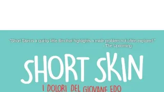 Short Skin