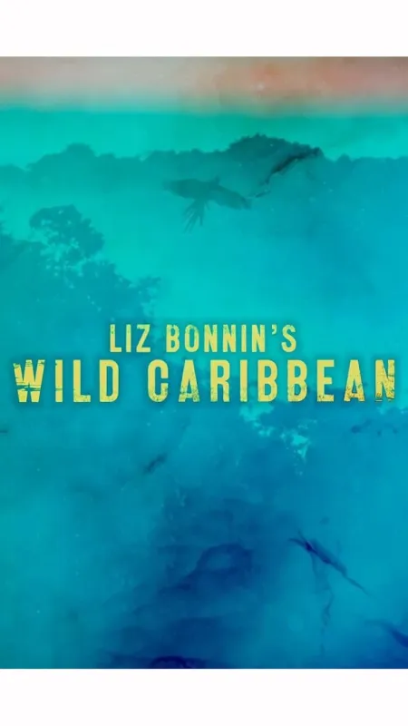 Divokým Karibikem s Liz Bonninovou (Wild Caribbean with Liz Bonnin), 2023 - fotogaléria