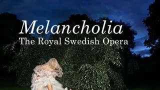Švédská královská opera. Karlsson: Melancholie