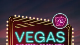Las Vegas, příběh města hříchů (3/4)