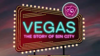 Las Vegas, příběh města hříchů (3/4)