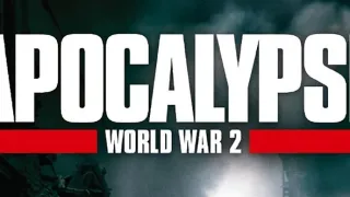 Apokalypsa: 2. světová válka (4/6)