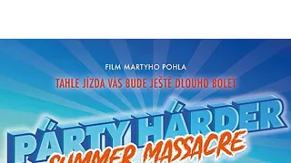 Párty Hárder: Summer Massacre